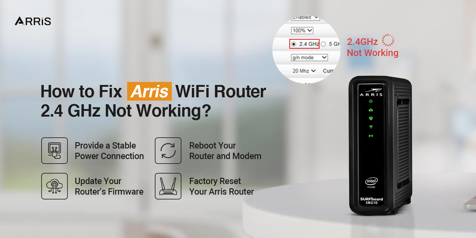 Arris Router 2.4 GHz Not Working